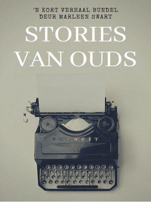 Title details for Stories van Ouds by Marleen Swart - Available